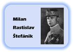 Kvíz o významnej osobnosti: Milan Rastislav Štefánik